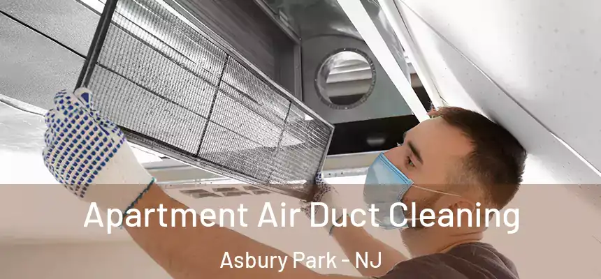  Apartment Air Duct Cleaning Asbury Park - NJ
