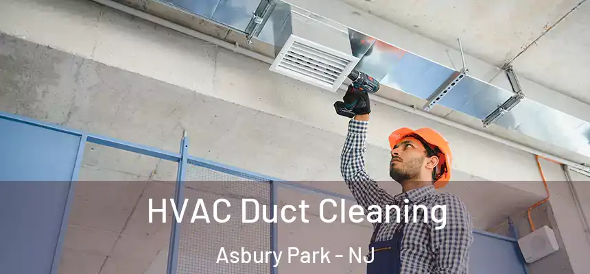  HVAC Duct Cleaning Asbury Park - NJ